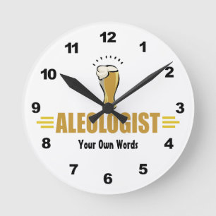 Horloge ronde personnalisée ALEOLOGISTE Bière drôl