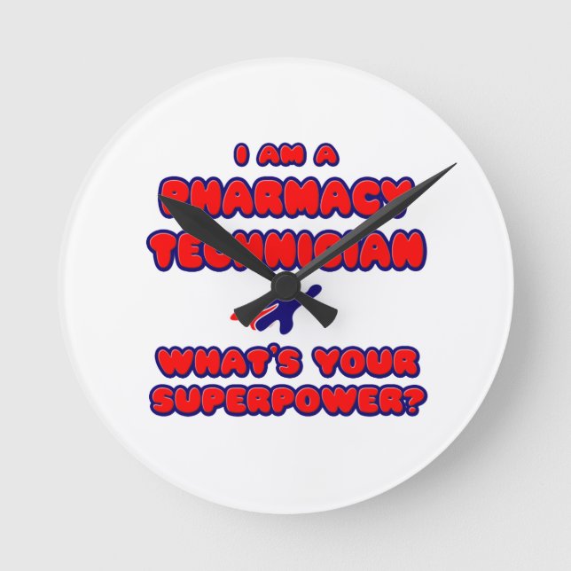 Horloge Ronde Pharmacy Technician. C'est Your Superpower ? (Recto)