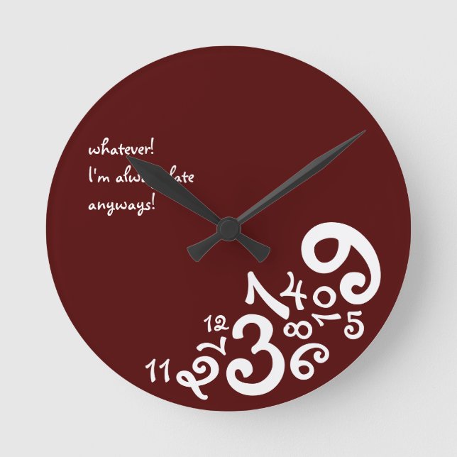 Horloge Ronde Red Always Late : Circle Wall Clock (Recto)