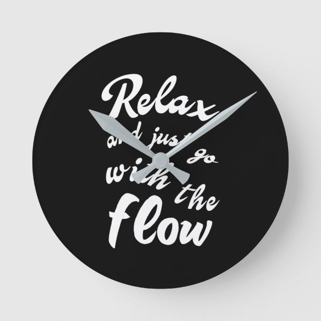 Horloge Ronde Relaxez-vous et allez simplement avec le flux (Recto)