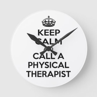 Horloge Ronde Restez calme et appelez un physiothérapeute