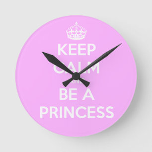 Horloge Ronde Restez calme et soyez princesse