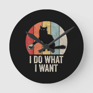 Horloge Ronde Rétro Je Fais Ce Que Je Veux Chat Chemise Amoureux