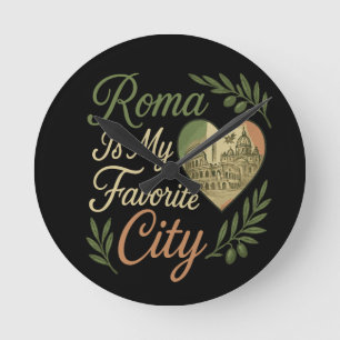 Horloge Ronde Roma est ma ville préférée