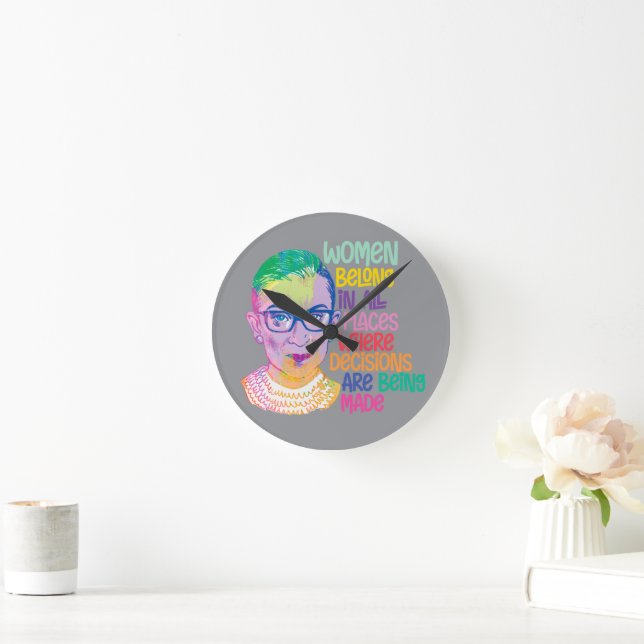 Horloge Ronde Ruth Bader Ginsburg Femmes Dans Tous Les Endroits (Maison)