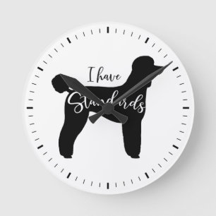 Horloge Ronde Silhouette De Poodle Standard J'Ai Des Normes