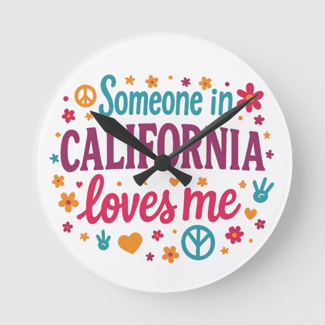 Horloge Ronde Someone in California Loves Me Funny Gifts (Recto)