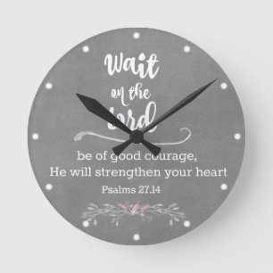 Horloge Ronde Source d'inspiration Christian : Wait on the Lord