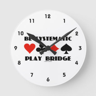 Horloge Ronde Soyez Systématique Play Bridge (Quatre Costumes Ca