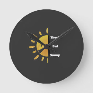 Horloge Ronde Tired but Sunny ☀️ Funny Summer Burnout