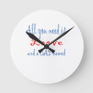 Horloge Ronde Tout ce dont vous avez besoin, c'est d'amour et d'