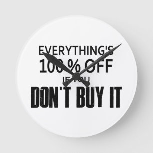 Horloge Ronde Tout est 100% moins cher si vous ne l'achetez pas