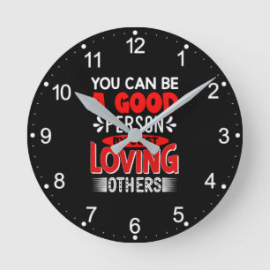 Horloge Ronde Vous Pouvez Être Personne En Aimant Les Autres