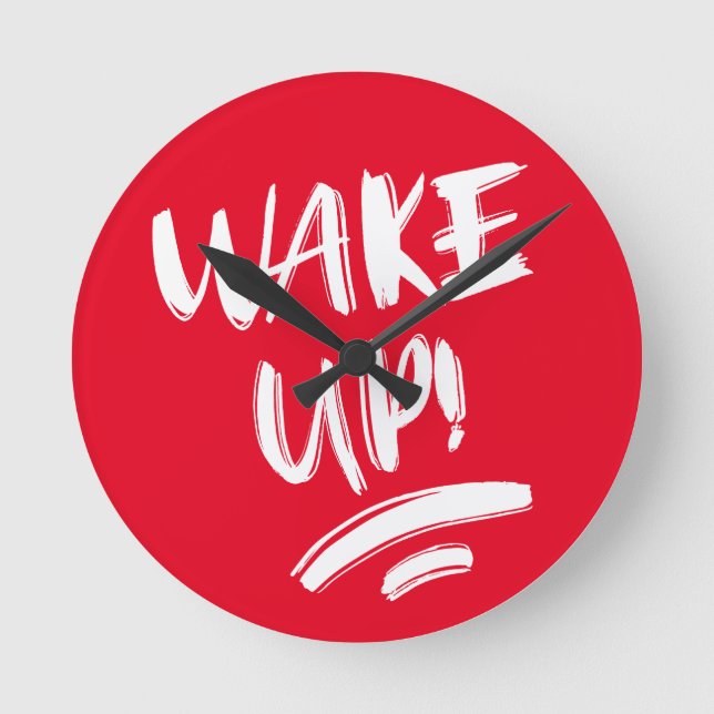 Horloge Ronde Wake Up! Nice Design Text (Recto)