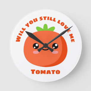Horloge Ronde Will Love me Tomato