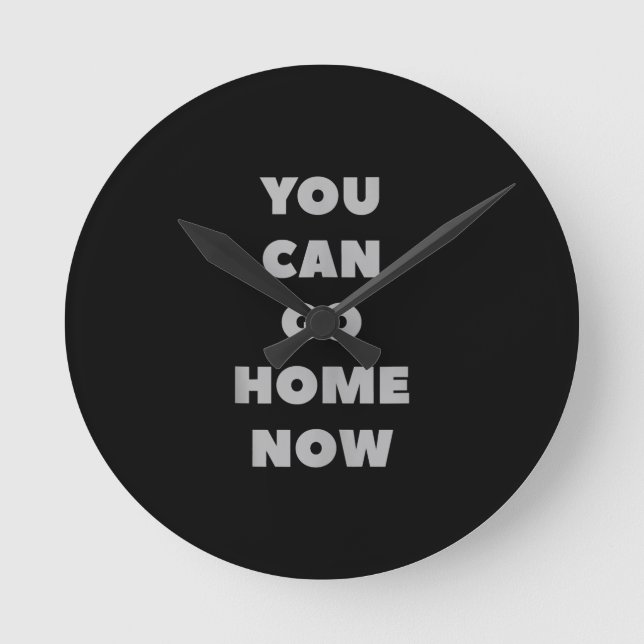 Horloge Ronde You Can Go Home Now Funny Gym (Recto)