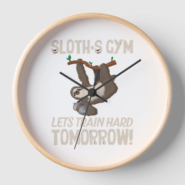 Horloge Sloth gym Nous entrainons dur Demain (Recto)
