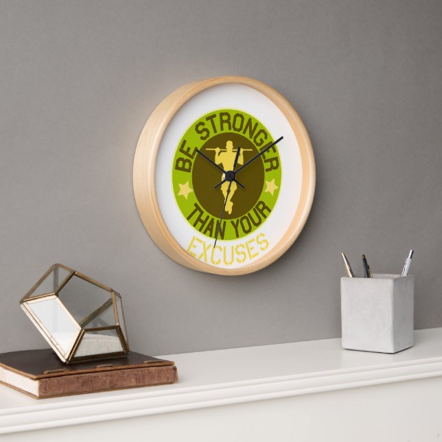 Horloge Soyez plus fort que vos excuses (Bureau)