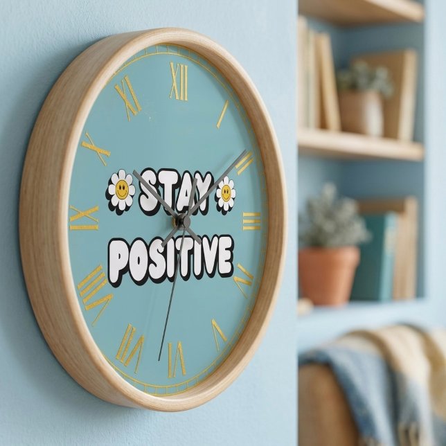 Horloge Stay Positive (Créateur téléchargé)
