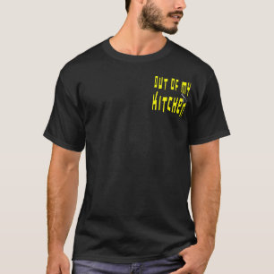 Hors de ma cuisine dire drôle T-shirt Cuisine