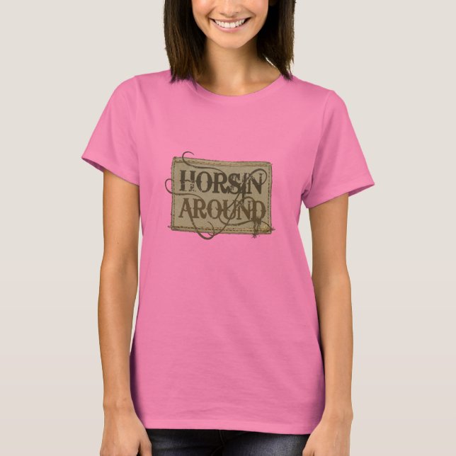 Horsin Autour du tshirt occidental (Devant)