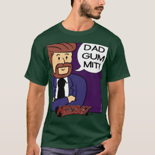 Hoss "Dadgummit !" T-shirt