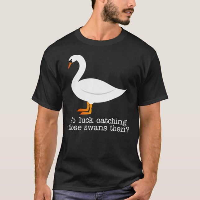 Hot Fuzz - Swans quote Classic T-Shirt (Devant)