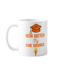 Hotter By One Degree Graduation Café Mug