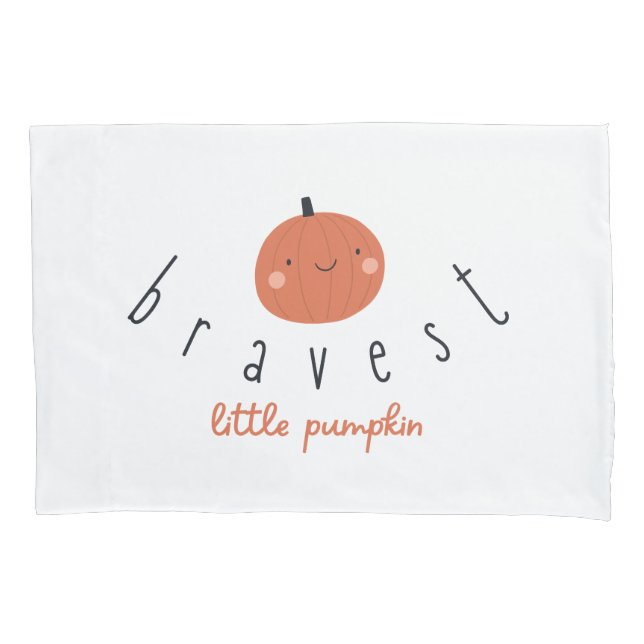 Housse D'oreillers bravest little pumpkin Pillowcase patient gift (devant)