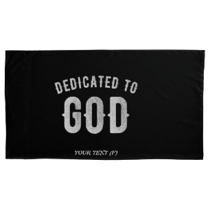 HOUSSE D'OREILLERS DÉDIÉ À DIEU PERSONNALISABLE COOL TEXTE BLANC