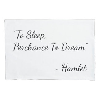 Housse D'oreillers "Dormir, rêver" Citation de Hamlet