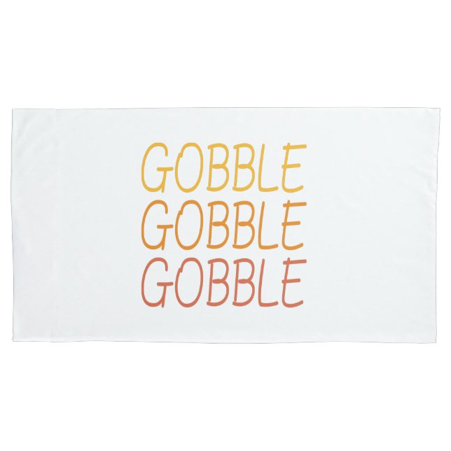 Housse D'oreillers Gobble Gobble Gobble Funny mignon Thanksgiving rép (devant-gauche)
