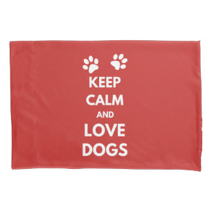 Housse D'oreillers Keep calm and love dogs