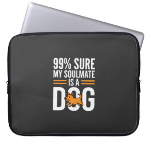 Housse Pour Ordinateur Portable Ame sœur de chien Typographie drôle pour amoureux