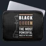 Housse Pour Ordinateur Portable Black Queen The Most Powerful Piece In The Game<br><div class="desc">For Black Queens who love playing chess. Black Lives Matter. Whether it's Black History Month or not, one month cannot hold our history. Africa is in our DNA. Wear your African American melanin apparel for women and girls with pride. Get this awesome empowerment design today for your daughter, sister, niece,...</div>