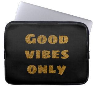 Housse Pour Ordinateur Portable Bonnes vibes seulement parties scintillant dorée t