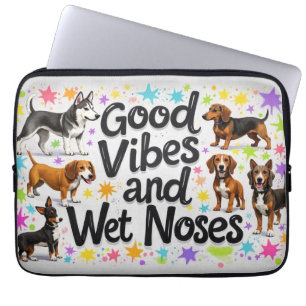 Housse Pour Ordinateur Portable Chiens, Good Vibes et Nez Humide Jouer des Doodles