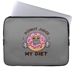 Housse Pour Ordinateur Portable Donut Juge My Diet - Humour drôle