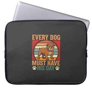 Housse Pour Ordinateur Portable Drôle Bouledogue Chaque Chien Doit Avoir Son Jour