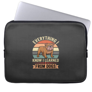 Housse Pour Ordinateur Portable Drôle Bouledogue Tout ce que j'ai appris des chien