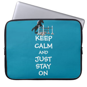 Housse Pour Ordinateur Portable Drôle gardez le calme et restez juste sur le
