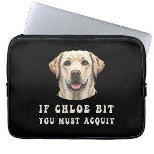 Housse Pour Ordinateur Portable Drôle Si Chloé Vous A Mordu Vous Devez Acquitter L