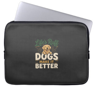 Housse Pour Ordinateur Portable Drôles Chiens Rendent Ça Meilleur
