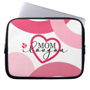 Housse Pour Ordinateur Portable Elegant design texte Maman I Love You With Heart