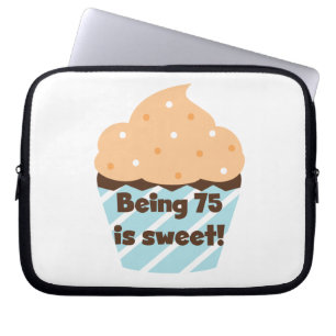 Housse Pour Ordinateur Portable Etre 75 est Sweet Birthday T-shirts et cadeaux