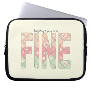 Housse Pour Ordinateur Portable Everything’s Going to Be Fine Cute Electronics Bag