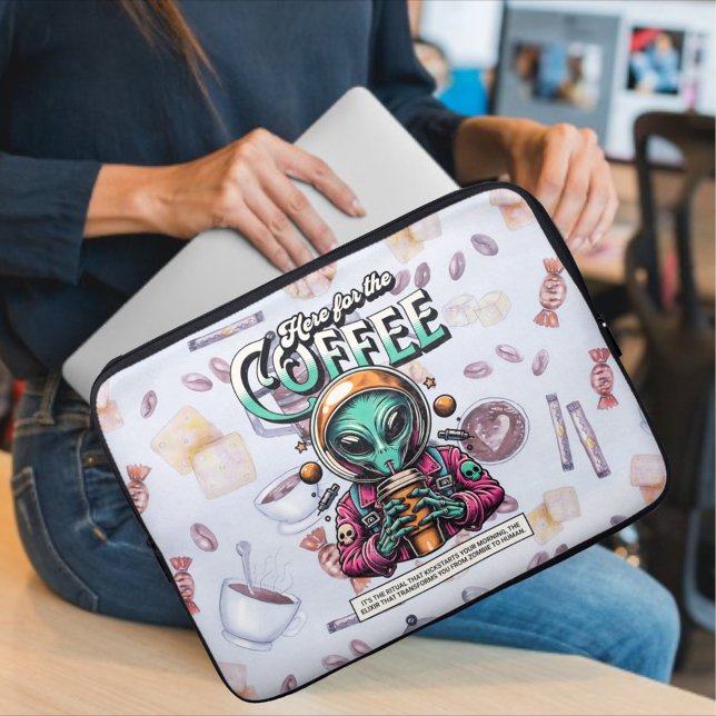 Housse Pour Ordinateur Portable Extraterrestre ici pour le café (Créateur téléchargé)