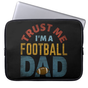 HOUSSE POUR ORDINATEUR PORTABLE FAIS MOI CONFIANCE JE SUIS UN PÈRE DE FOOTBALL