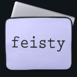 Housse Pour Ordinateur Portable Fatigué<br><div class="desc">Avoir ou montrer de l'exubérance et une forte détermination, c'est du foutu. Est-ce vous ou quelqu'un que vous connaissez ? Montrez-le avec le mot "feisty" écrit en noir dans une police cool. L'arrière - plan est transparent pour que vous puissiez le modifier. Il suffit de cliquer sur le bouton "Customisez-le...</div>