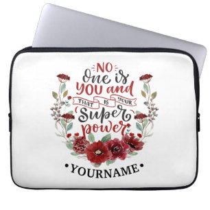 Housse Pour Ordinateur Portable Fleurs de Bourgogne Personne n'est toi & C'est ton